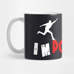 Not impossible Motivation statements Mug